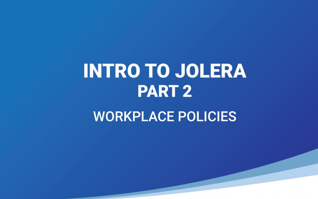 Introdução à Jolera – Parte 2 – Políticas no Local de Trabalho